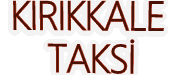 Taksi Kırıkkale–kırıkkale taksi-taksi-Kırıkkale taksici-kırıkkale konak taksi-kırıkkale 7/24 taksi