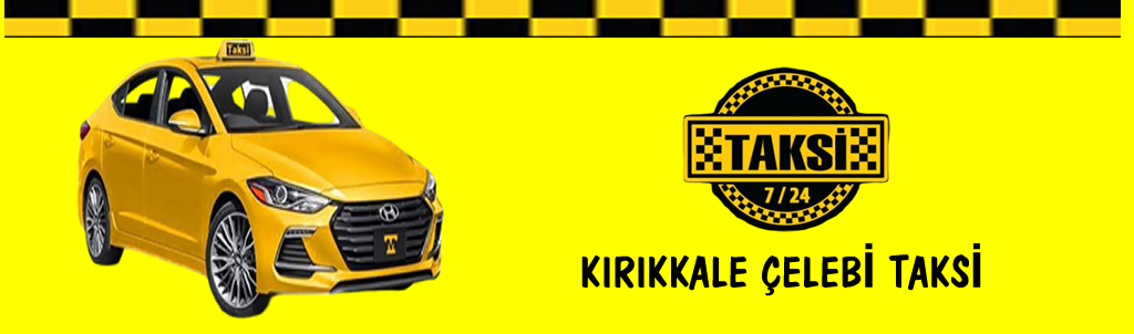 kırıkkale çelebi taksi taksici
